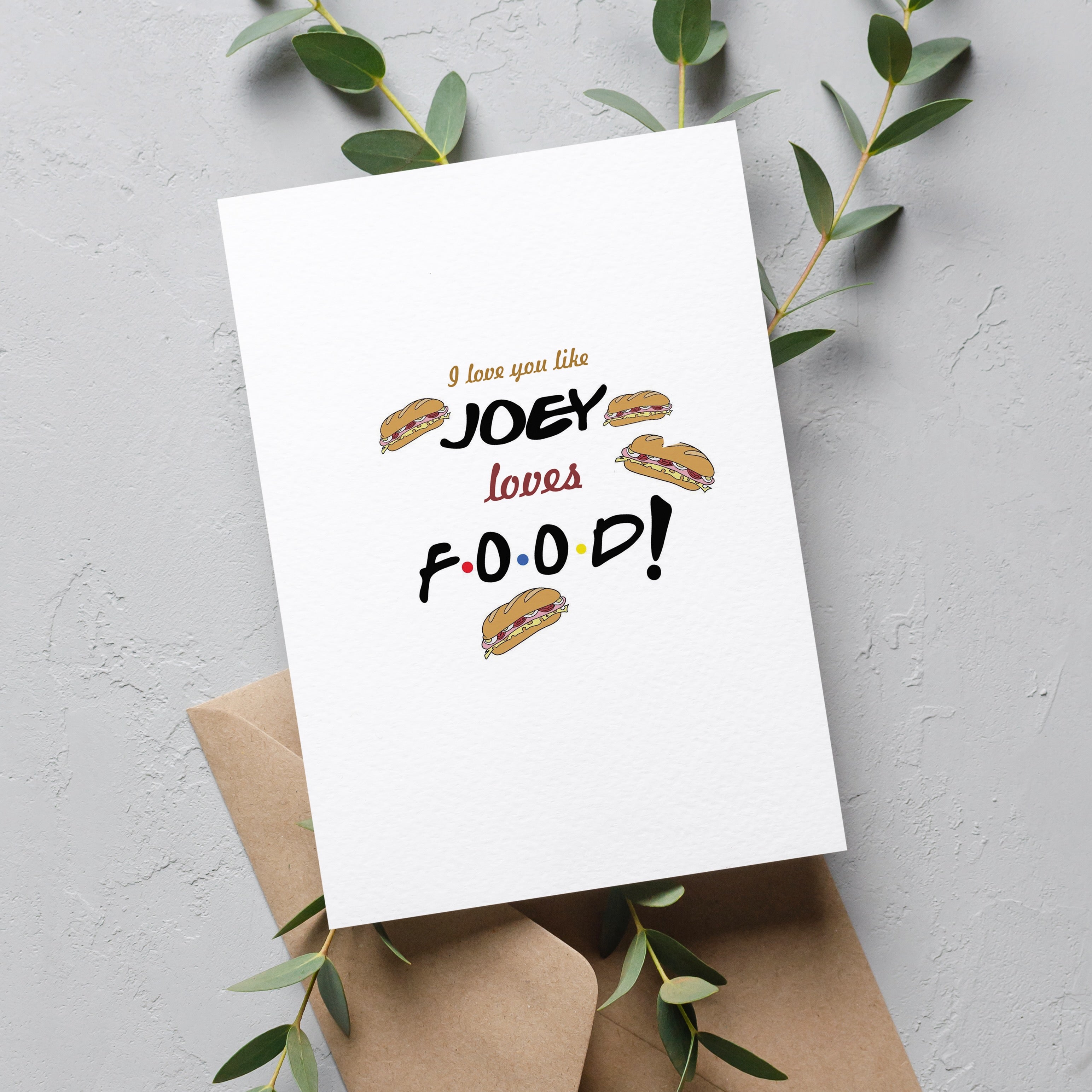 Like joey loves food <br/> Greeting Card